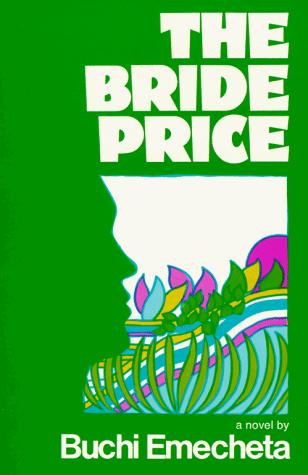 Buchi Emecheta: The Bride Price (Paperback, 1976, George Braziller)