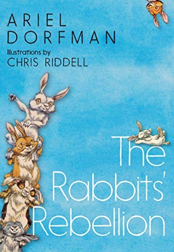 Chris Riddell, Ariel Dorfman: Rabbits' Rebellion (2019, Seven Stories Press)