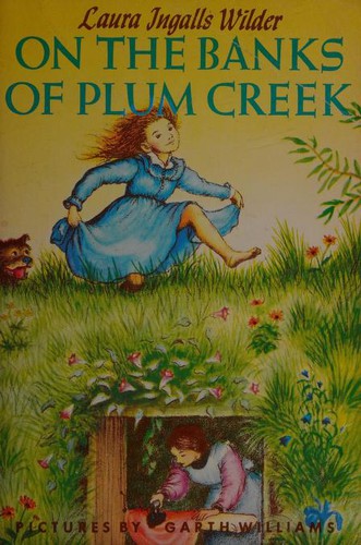 Laura Ingalls Wilder, I: ON THE BANKS OF PLUM CREEK (Paperback, 1953, Scholastic Inc)