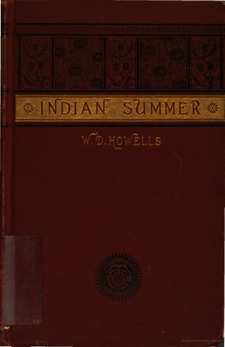 William Dean Howells: Indian summer (1886, Ticknor and company)