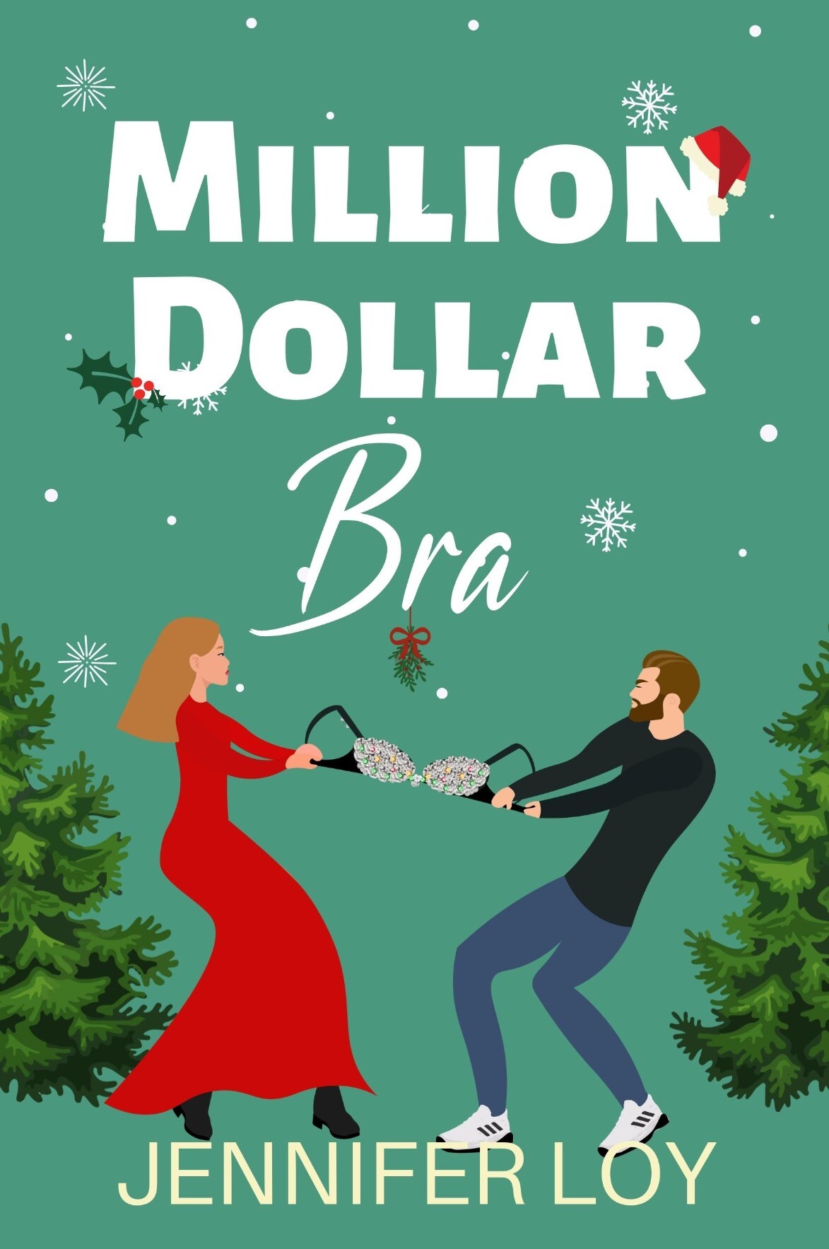Jennifer Loy: Million Dollar Bra (2011, Champagne Books)