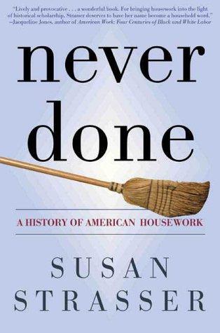 Susan Strasser: Never Done (Paperback, 2000, Owl Books)