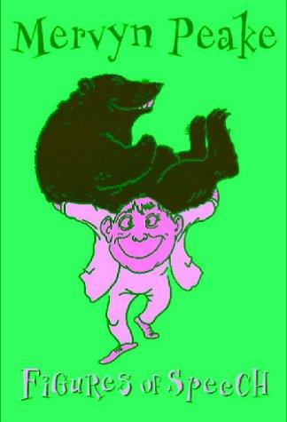 Mervyn Peake: Figures of Speech (Hardcover, 2003, Walker Books Ltd)