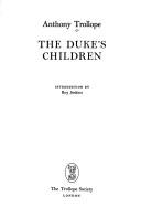 Anthony Trollope: The Duke's Children (Hardcover, 1991, Pickering & Chatto (Publishers), The Trollope Society)