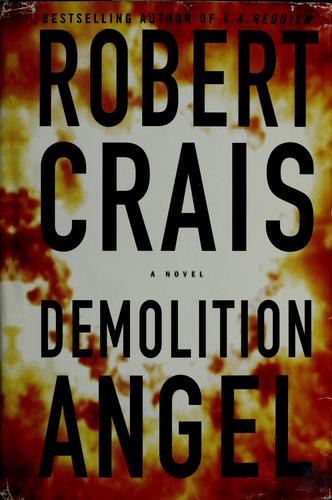 Robert Crais: Demolition angel (2000, Doubleday)