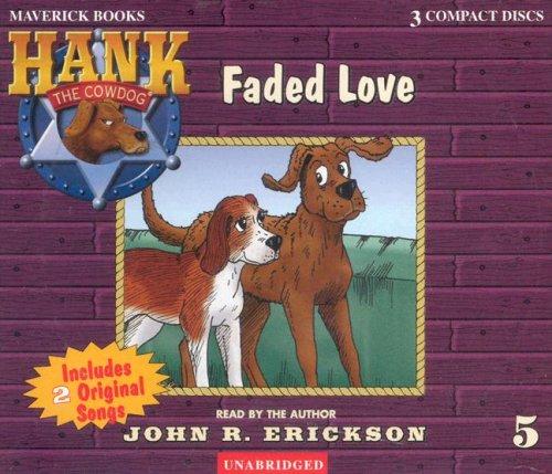 Jean Little: Faded Love (Hank the Cowdog) (AudiobookFormat, 1985, Maverick Books (TX))