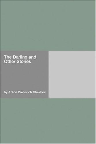 Anton Chekhov: The Darling and Other Stories (Paperback, 2006, Hard Press)