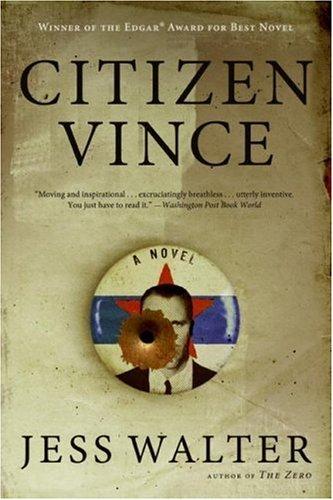 Jess Walter (duplicate): Citizen Vince (Paperback, 2006, Harper Perennial)