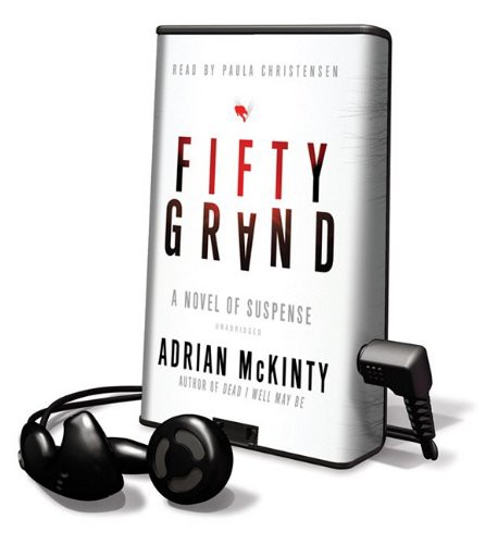Adrian McKinty, Paula Christensen: Fifty Grand (EBook, 2009, Blackstone Pub)