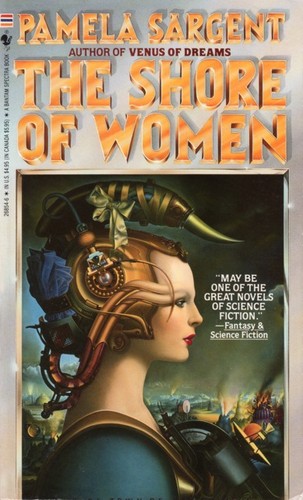 Pamela Sargent: The Shore of Women (1987, Spectra)