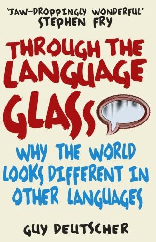 Guy Deutscher: Through the Language Glass
