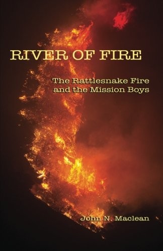 John N. Maclean: River of Fire (Paperback, 2018, ML&T)