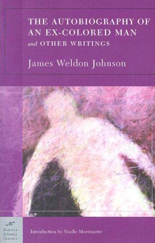 James Weldon Johnson: The Autobiography of an Ex-Colored Man (Paperback, 2007, Barnes & Noble)