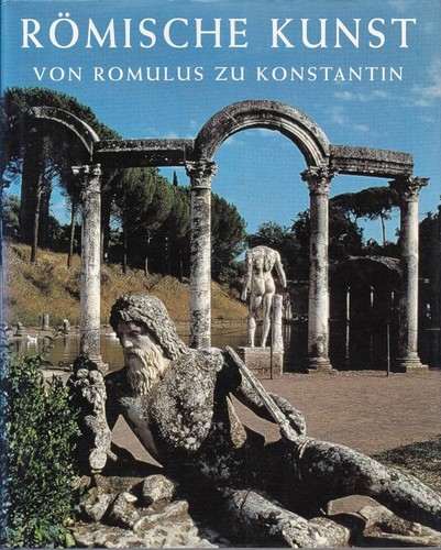 Nancy H. Ramage: Römische Kunst. Von Romulus zu Konstantin (Koenemann)