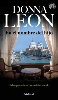 Donna Leon: En el nombre del hijo (2019, Seix Barral)