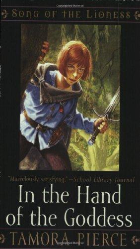 Tamora Pierce: In the Hand of the Goddess (Song of the Lioness, #2) (2005)