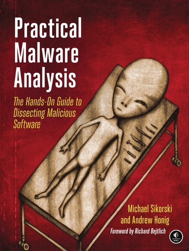 Michael Sikorski: Practical malware analysis (2012, No Starch Press)