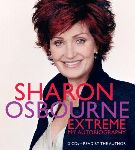 Sharon Osbourne: Sharon Osbourne Extreme (AudiobookFormat, 2006, Hachette Audio)