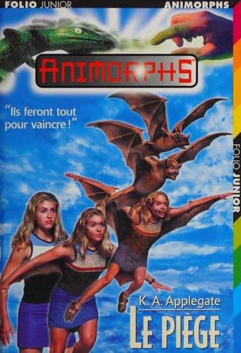 Katherine A. Applegate: Le Piège (Paperback, French language, 1998, Gallimard)