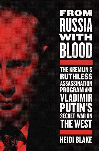 Heidi Blake: From Russia with Blood (Paperback, 2020, Mulholland Books)