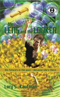 Lory S. Kaufman: The Lens And The Looker (Fiction Std, E Book)
