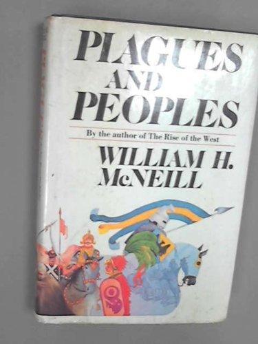 William Hardy McNeill: Plagues and peoples (1976)