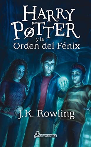 J.K. Rowling: Harry Potter y la Orden del Fénix (Paperback, Spanish language, 2015, Salamandra Infantil y Juvenil)