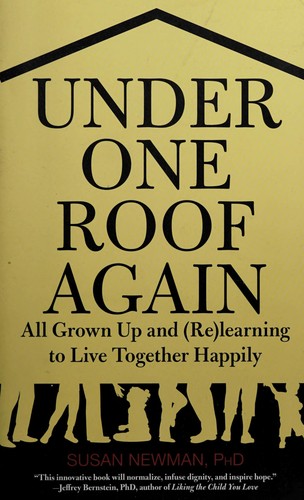 Susan Newman: Under one roof again (2010, Lyons Press)