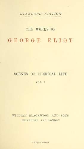 George Eliot: Scenes of clerical life (1900, W. Blackwood)