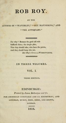 Walter Scott: Rob Roy (1818, Printed by James Ballantyne and Co. for Archibald Constable and Co., Longman, Hurst, Rees, Orme, and Brown)