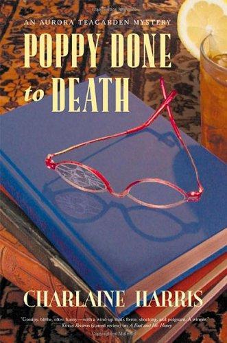 Charlaine Harris: Poppy Done to Death (2003, St. Martin's Minotaur)