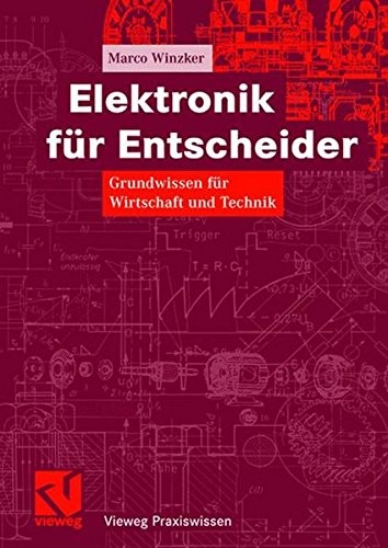 Marco Winzker: Elektronik für Entscheider (Hardcover, Vieweg+Teubner Verlag)