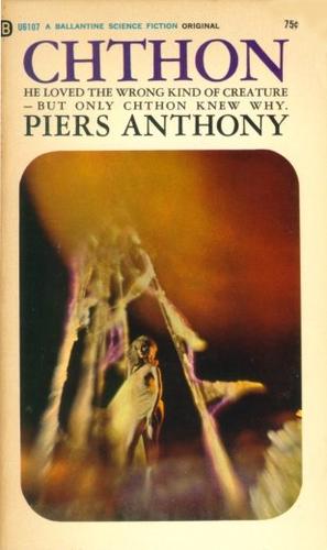 Piers Anthony: Chthon (Paperback, 1967, Ballantine Books)