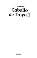 J. J. Benitaz: Caballo de Troya 1 (Paperback, 1999, Editorial Planeta, S.A. (Barcelona))