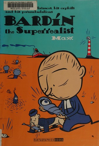 Max: Bardín the Superrealist (2006, Fantagraphics)