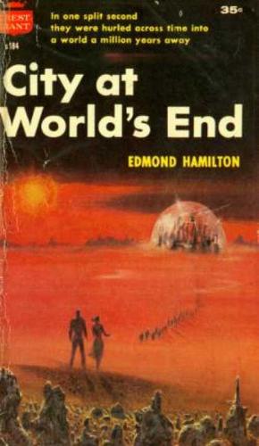 Edmond Hamilton: City at World's End (Paperback, 1957, Fawcett Publications)