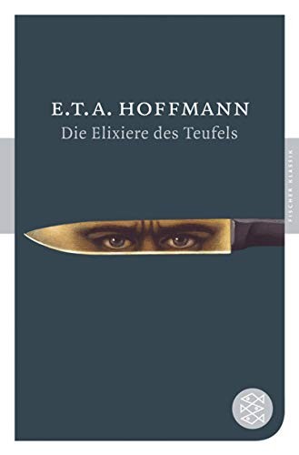 Ernst Theodor Amadeus Hoffmann: Die Elixiere des Teufels (Paperback, 2008, FISCHER Taschenbuch)