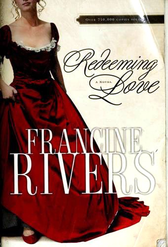 Francine Rivers: Redeeming Love (Paperback, 2007, Multnomah)
