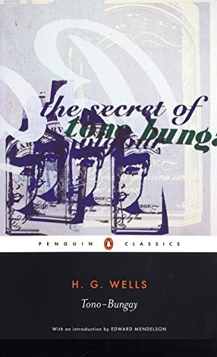 H. G. Wells: TONO-BUNGAY; ED. BY PATRICK PARRINDER. (Undetermined language, PENGUIN BOOKS)
