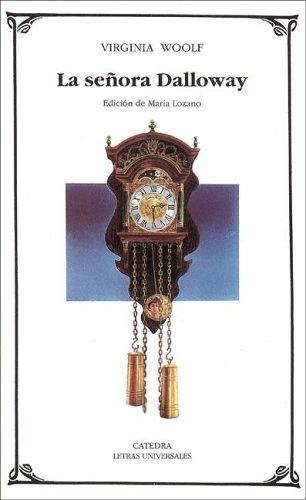Virginia Woolf: La Senora Dalloway/ Mrs. Dalloway (Paperback, Spanish language, 2003, Ediciones Catedra S.A.)