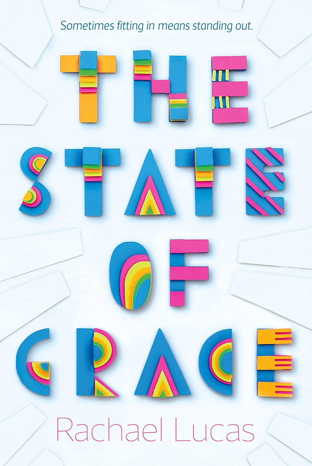 Rachael Lucas: The State of Grace (Hardcover, 2018, Feiwel & Friends)