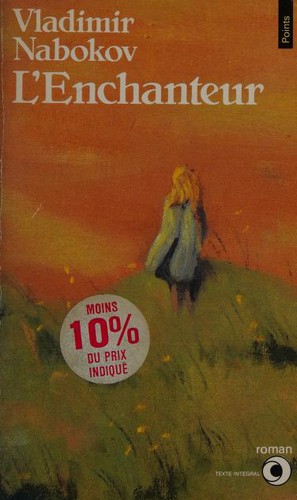 Vladimir Nabokov: L' enchanteur (French language, 1988, Seuil)