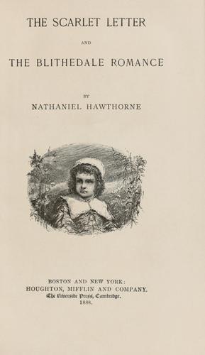 Nathaniel Hawthorne: The Scarlet Letter, and (1883, Houghton Mifflin and Co.)
