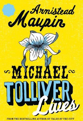 Armistead Maupin (duplicate): Michael Tolliver Lives (Hardcover, 2007, Harper Collins)