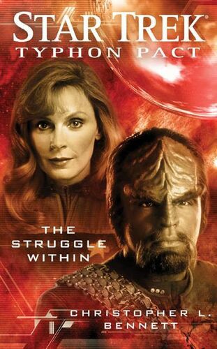 Christopher L. Bennett: The Struggle Within: Typhon Pact, Book Five (EBook, 2011, Pocket Books)