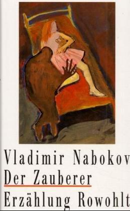 Vladimir Nabokov: Der Zauberer. (Hardcover, German language, 1987, Rowohlt, Reinbek)