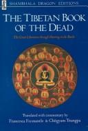 Chögyam Trungpa, Francesca Fremantle, Thhodol Bardo: Tibetan Book of the Dead (Hardcover, 1982, Shambhala Publications)