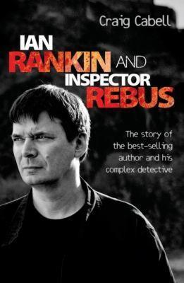 Craig Cabell: Ian Rankin and Inspector Rebus (2011)