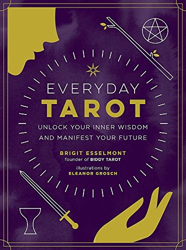 Brigit Esselmont: Everyday Tarot (Hardcover, 2018, Running Press Adult)