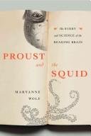Maryanne Wolf: Proust and the Squid (2007, Harper)